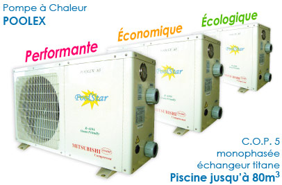 Pompe &agrave; Chaleur Poolex - Chauffage Piscine